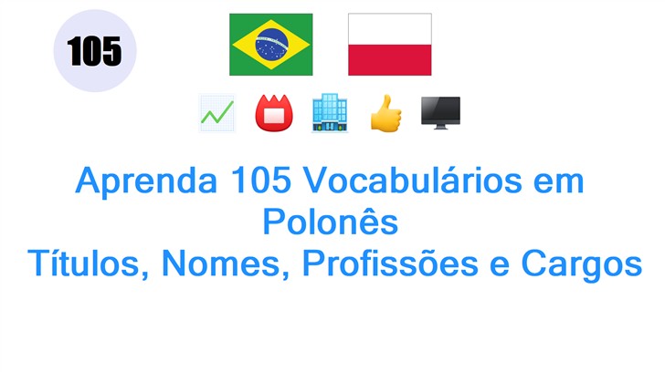 Aprenda 105 Vocabulários em Polonês: Títulos, Nomes, Profissões e Cargos